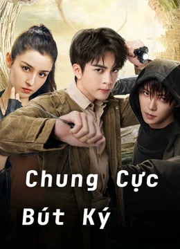 Chung Cực Bút Ký | Ultimate Note (2020)