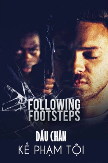 Dấu Chân Kẻ Phạm Tội | Following Footsteps (2016)