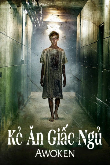 Kẻ Ăn Giấc Ngủ | Awoken (2019)