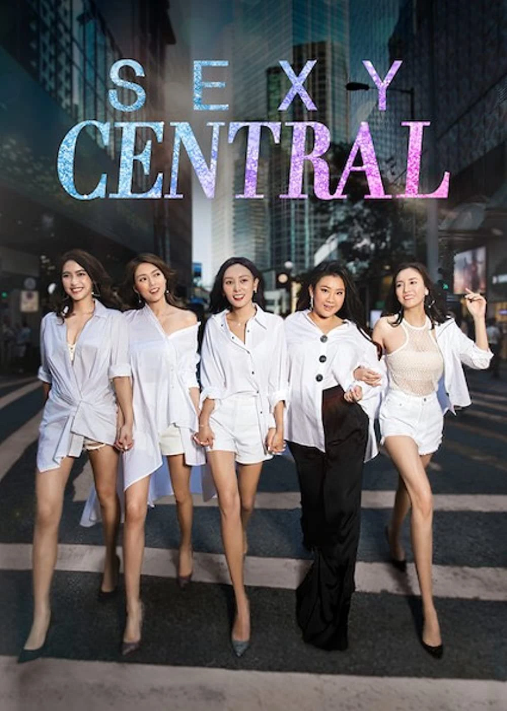 Phái đẹp quận Trung Hoàn | Sexy Central (2019)