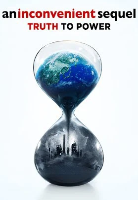 Sự Thật Kinh Hoàng Trên Hành Tinh | An Inconvenient Sequel: Truth To Power (2017)