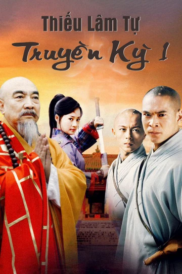 Thiếu Lâm Tự Truyền Kỳ 1 | Thiếu Lâm Tự Truyền Kỳ 1 (2007)