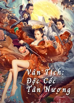 Vân Tịch: Độc Cốc Tân Nương | Poison Valley Bride (2020)