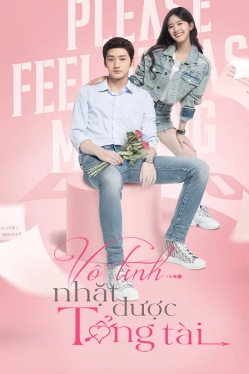 Vô Tình Nhặt Được Tổng Tài | Please Feel at Ease Mr. Ling (Phát Song Song) (2021)