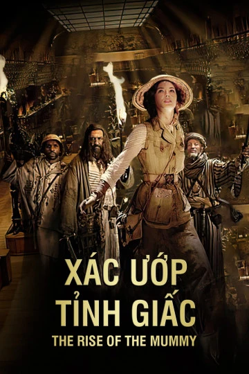 Xác Ướp Tỉnh Giấc | The Rise of The Mummy (2010)